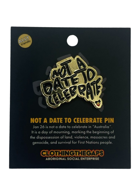 Not A Date To Celebrate Pin